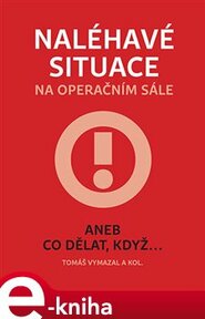 Naléhavé situace na operačním sále