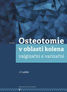 Osteotomie v oblasti kolena: valgizační a varizační