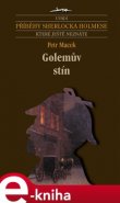 Golemův stín - Petr Macek
