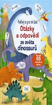 Otázky a odpovědi ze světa dinosaurů
