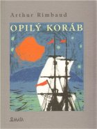 Opilý koráb - Arthur Rimbaud