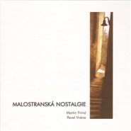 Malostranská nostalgie - Pavel Vrána, Martin Frind