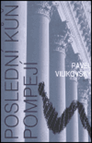 Poslední kůň Pompejí - Pavel Vilikovský