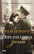 Diplomatova žena - Pam Jenoff