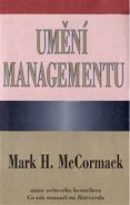 Umění managementu - Mark H. McCormack