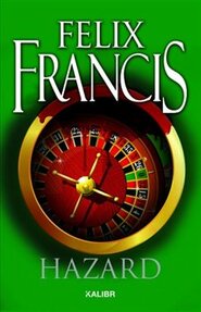 Hazard - Felix Francis
