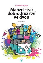 Manželství: dobrodružství ve dvou