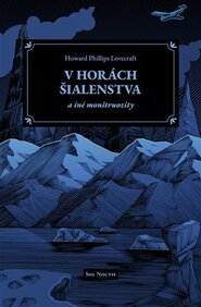 V horách šialenstva a iné monštruozity