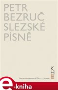 Slezské písně - Petr Bezruč