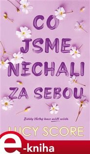 Co jsme nechali za sebou