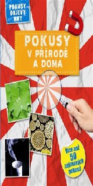 Pokusy v přírodě a doma