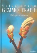 Velká kniha gemmoterapie - Adrianne Philippe