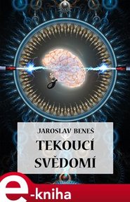 Tekoucí svědomí - Jaroslav Beneš