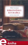 Krkonošská kuchařka - Miloš Gerstner