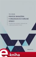 Profese manažera v organizacích veřejné správy - Petr Jedinák