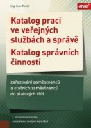 Katalog prací ve veřejných službách a správě; Katalog správních činností – zařazování zaměstnanců a státních zaměstnanců do platových tříd 2018