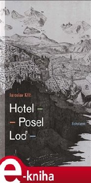 Hotel - Posel - Loď
