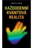 Každodenní kvantová realita