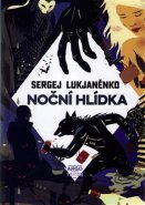 Noční hlídka - Sergej Lukjaněnko