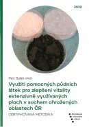 Využití pomocných půdních látek pro zlepšení vitality extenzivně využívaných ploch v suchem ohrožených oblastech ČR