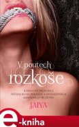 V poutech rozkoše - Jaya