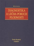 Diagnostika a léčba poruch plodnosti - Tonko Mardešić, kol.