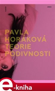Teorie podivnosti - Pavla Horáková