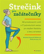 Strečink pro začátečníky - Philip Striano, Natasha Diamond Walkerová