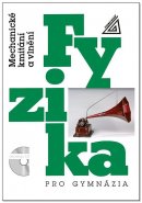 Fyzika pro gymnázia – Mechanické kmitání a vlnění (kniha + CD)