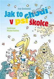 Jak to chodí v psí školce