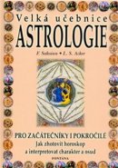 Velká učebnice Astrologie - Louis S. Acker, Frances Sakoian