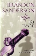 Tři tváře - Brandon Sanderson