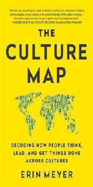 The Culture Map, Decoding How people Think…