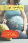 Těhotná s gigolem? - Miroslav Oupic