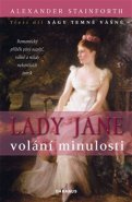 Lady Jane - volání minulosti - Alexander Stainforth