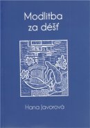 Modlitba za déšť - Hana Javorová