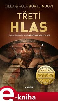 Třetí hlas - Cilla Börjlind, Rolf Börjlind