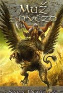 Muž z hvězd. Poutníkův návrat 3 - Sara Douglass