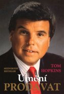 Umění prodávat - Tom Hopkins