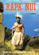 Poslední tajemství Rapa Nui - J.J. Duffack