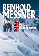 G I a G II - Výzva Gasherbrumu - Reinhold Messner