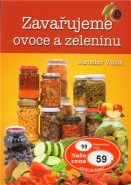 Zavařujeme ovoce a zeleninu - Jaroslav Vašák
