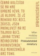Překladatelské miniatury - Milan Hrdlička