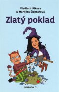 Zlatý poklad - Markéta Šichtařová, Vladimír Pikora