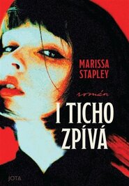 I ticho zpívá I ticho zpívá