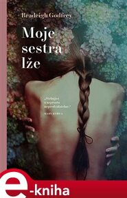 Moje sestra lže