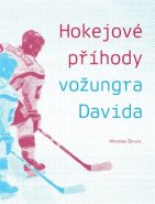 Hokejové příhody vožungra Davida - Miroslav Štrunc