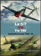 La-5/7 vs Fw 190 - Dmitrij Chazanov, Aleksandr Medveď