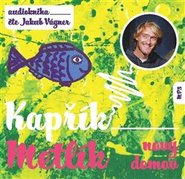 Kapřík Metlík - nový domov