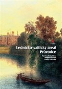 Lednicko-valtický areál - Pavel Zatloukal, Ondřej Zatloukal, Přemysl Krejčiřík